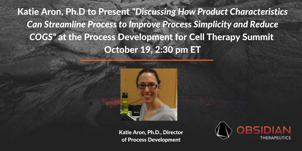 Obsidian Therapeutics (@obsidian_tx) on Twitter photo Obsidian’s Director of Process Development, Katie Aron, Ph.D., will be speaking today at the Process Development for #Cell Therapy Summit at 2:30 p.m. ET in Woburn, MA.  
 
Learn more: obsidiantx.com/news-releases/… Obsidian’s Director of Process Development, Katie Aron, Ph.D., will be speaking today at the Process Development for #Cell Therapy Summit at 2:30 p.m. ET in Woburn, MA.  
 
Learn more: obsidiantx.com/news-releases/…