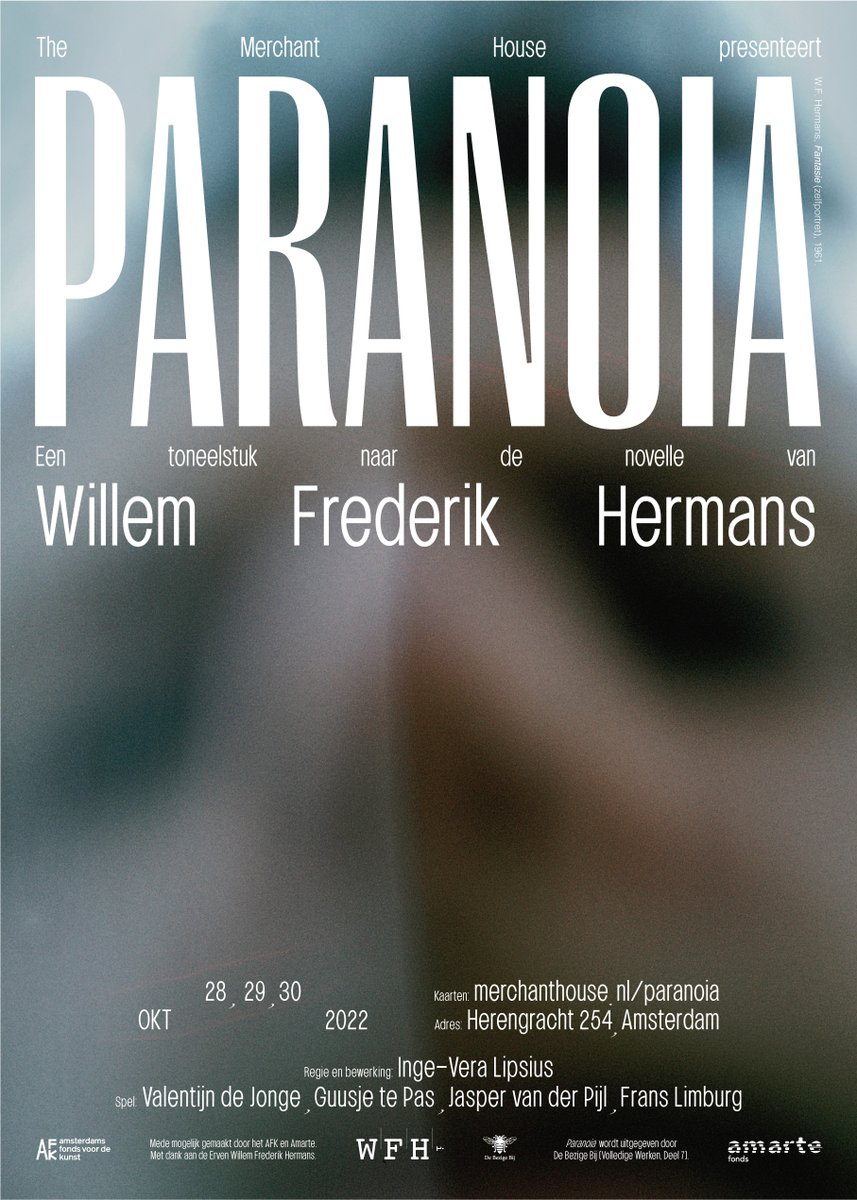 Toneelbewerking ‘Paranoia’ van Willem Frederik Hermans van 28 tot en met 30 oktober in The Merchant House wfhermansvolledigewerken.nl/?p=34448
