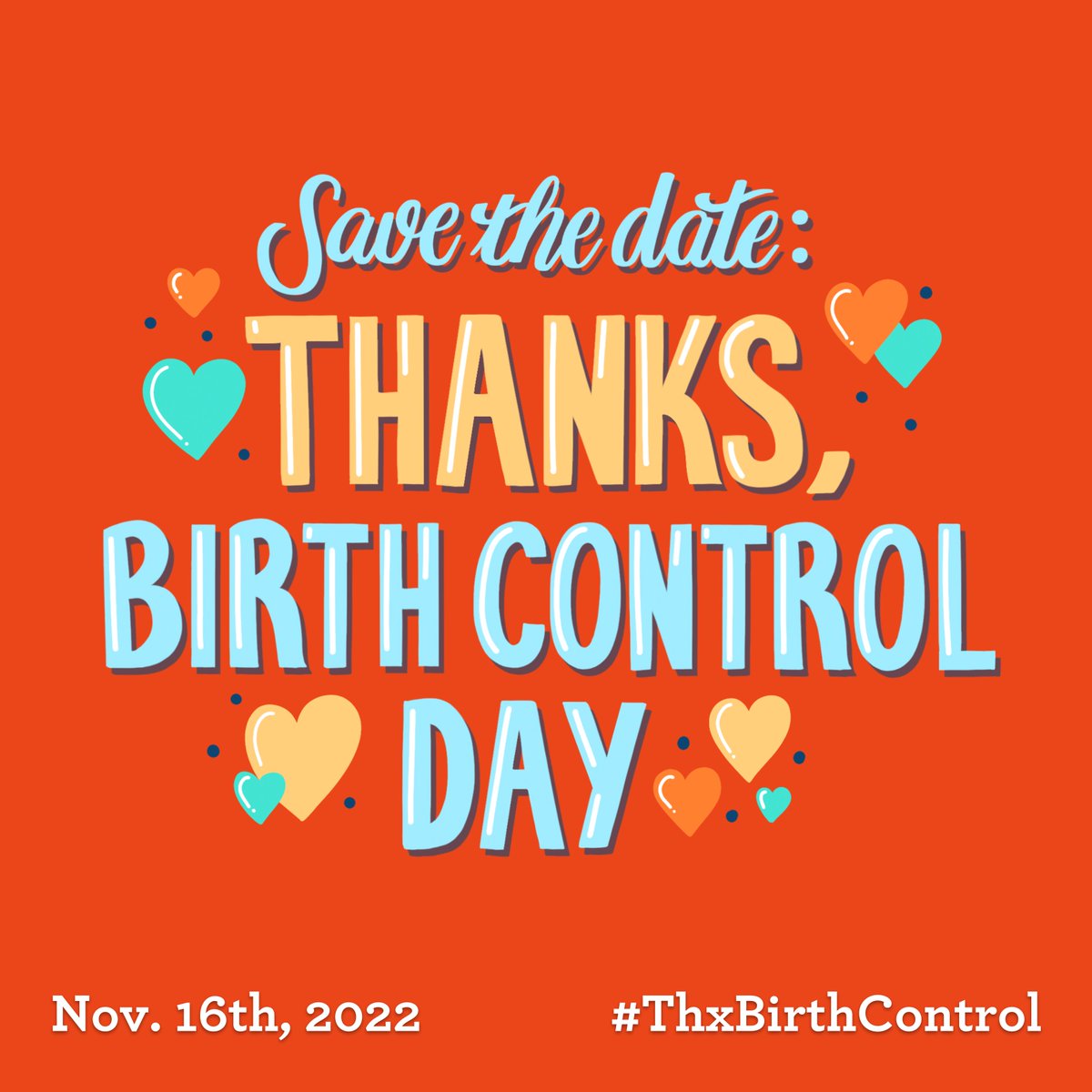 powertodecide's tweet photo. We’re officially inviting you to save the date...

#ThxBirthControl Day 2022 is on Wednesday, November 16th! 🗓️ 

Learn more and spread the word: https://t.co/sJbbj7LjNl https://t.co/VrAoBv3yaR