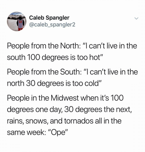 SBS_Creatix's tweet photo. Why have one season when you can have all four within a week?  Stay warm, stay cool, stay dry. 🤷

#HumpDayHumor #SBSDifference #funny #midwest #midwesthumor #missouri #stlouis #missourihumor #missourifunny #stl https://t.co/8YLYMcmzm0