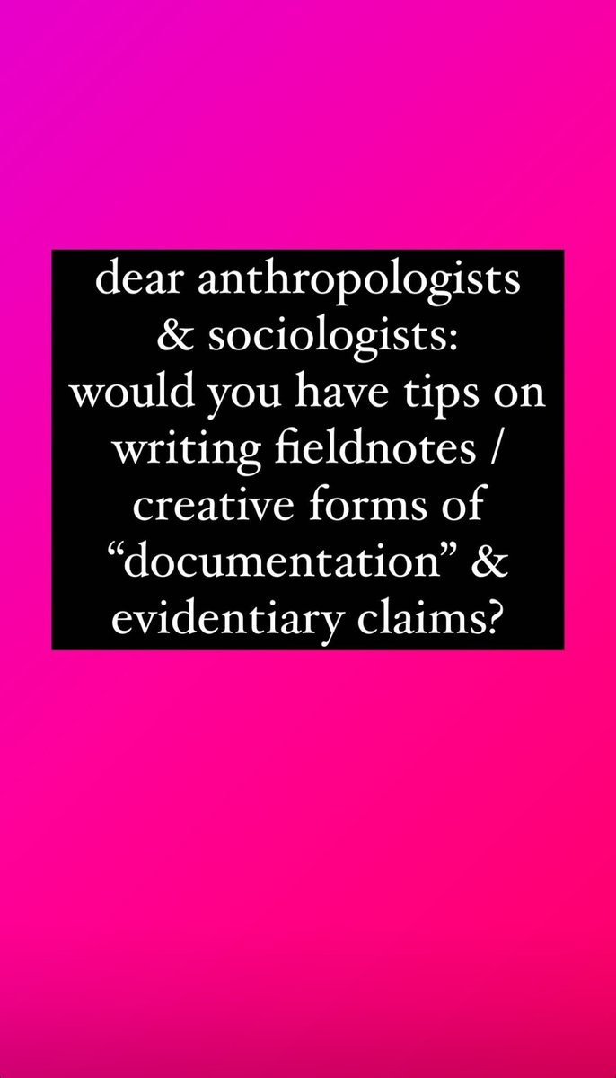 #anthrotwitter #socitwitter - Asking for a friend who is starting their fieldwork: any tips on writing #fieldnotes / creative forms of 'documentation' & evidentiary claims?
