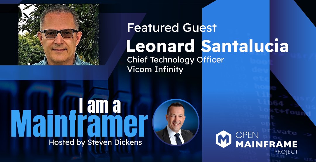 .@StevenDickens3 chats w/ @LenSantalucia, #CTO at @Vicom_Infinity, about how he helped bring #Linux to the #mainframe, his leadership in @openmfproject & more. Watch or listen to the #Iamamainframer #podcast here: hubs.la/Q01q8KP90 #OpenMainframe #opensource