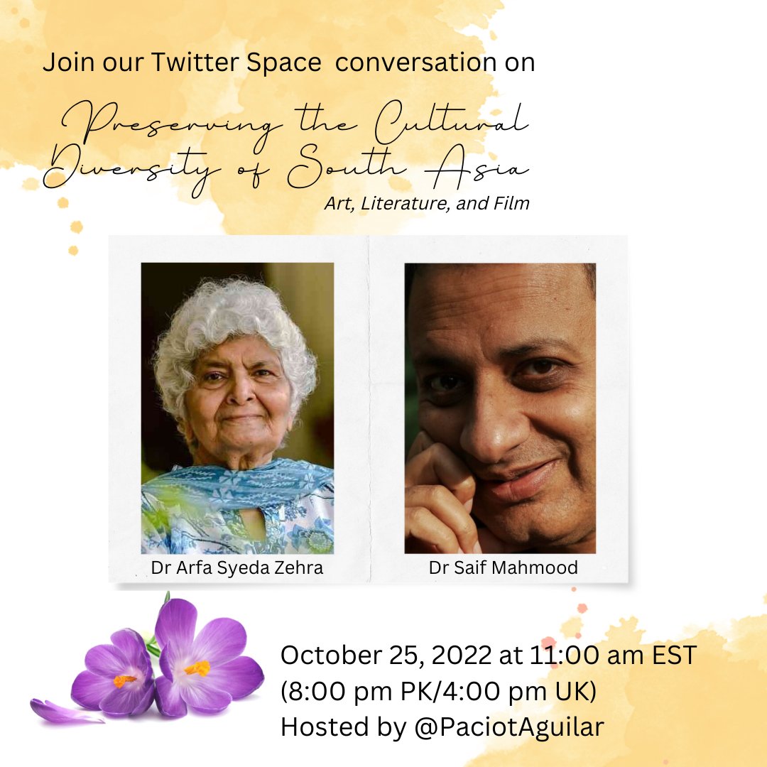 SAVE THE DATE: TUESDAY 25 OCT AT 11 am EST (8:00 pm PK/4:00 pm UK)
Twitter Space Conversation with <a href="/ArfaSayeda/">Arfa Sayeda Zehra</a> and <a href="/dr_Saifmahmood/">Saif Mahmood</a> 

#diversity #SouthAsia #Culture #Film #Art #Literature