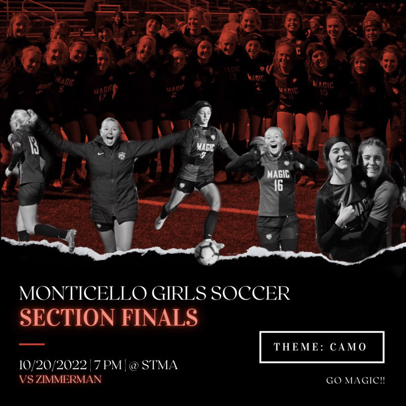 MonticelloMagic's tweet photo. SECTION FINAL GAMEDAY!!! 

Tonight, No. 1 @MontiGirlsKicks takes on No. 3 Zimmerman in the Section 6AA Final! 

Winner advances to the 2022 MSHSL Class AA State Tournament. 

Game begins at 7 p.m. @ STMA High School. 

Go Magic! 

#MontiMagic https://t.co/hvR12Z1vyX