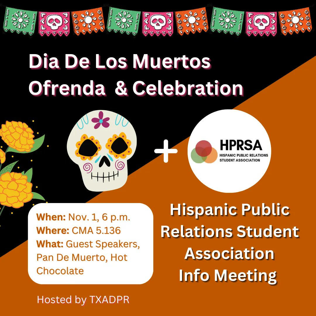txadpr's tweet photo. Join us on Nov. 1 for a Dia De Los Muertos Celebration and ofrenda. There will be guest speakers, pan de muerto, and hot chocolate. This event will also be used to kickstart a UT Chapter of the Hispanic Public Relations Student Association. We hope to see you there!
#HPRSA #HPRA https://t.co/hP6cUvCSGP