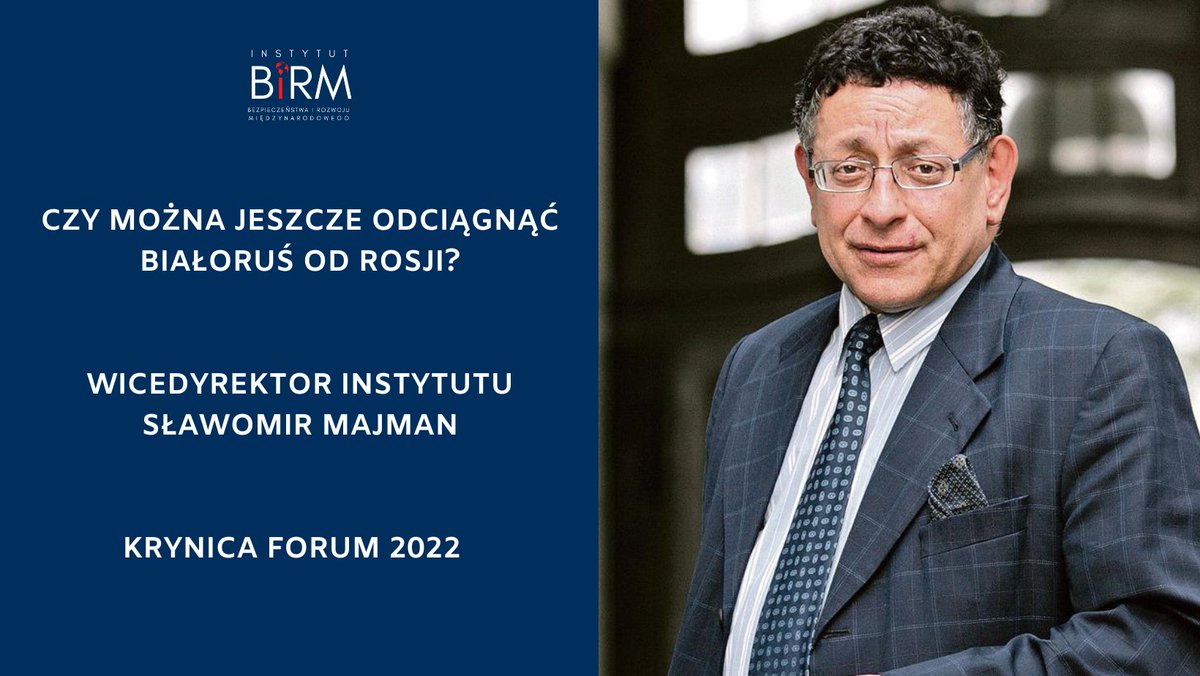 InstytutBiRM's tweet photo. Wicedyrektor @InstytutBiRM @SMajman https://t.co/ZSWt3zSUle. był moderatorym panelu „CZY MOŻNA JESZCZE ODCIĄGNĄĆ BIAŁORUŚ OD ROSJI” na konferencji @ForumKrynica 2022 r. Jak ocenić skuteczność działań krajów europejskich i ich wsparcia dla białoruskiej demokracji? https://t.co/2CZP9o0hwj