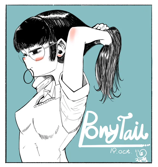 #インクトーバー 
#inktober2022 
Oct 19th Ponytail 
#絵描きさんと繋がりたい  #art  #artwork 