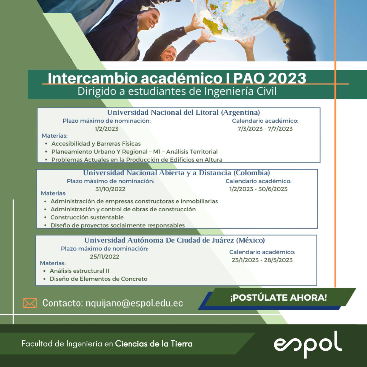 𝗜𝗻𝘁𝗲𝗿𝗰𝗮𝗺𝗯𝗶𝗼 𝗔𝗰𝗮𝗱𝗲́𝗺𝗶𝗰𝗼 𝗜 𝗣𝗔𝗢 𝟮𝟬𝟮𝟯 | Estimados estudiantes de #IngenieríaCivil los invitamos a formar parte del espacio de Movilidad Virtual en la Educación Superior (eMOVIES).

+ info: 📩 nquijano@espol.edu.ec