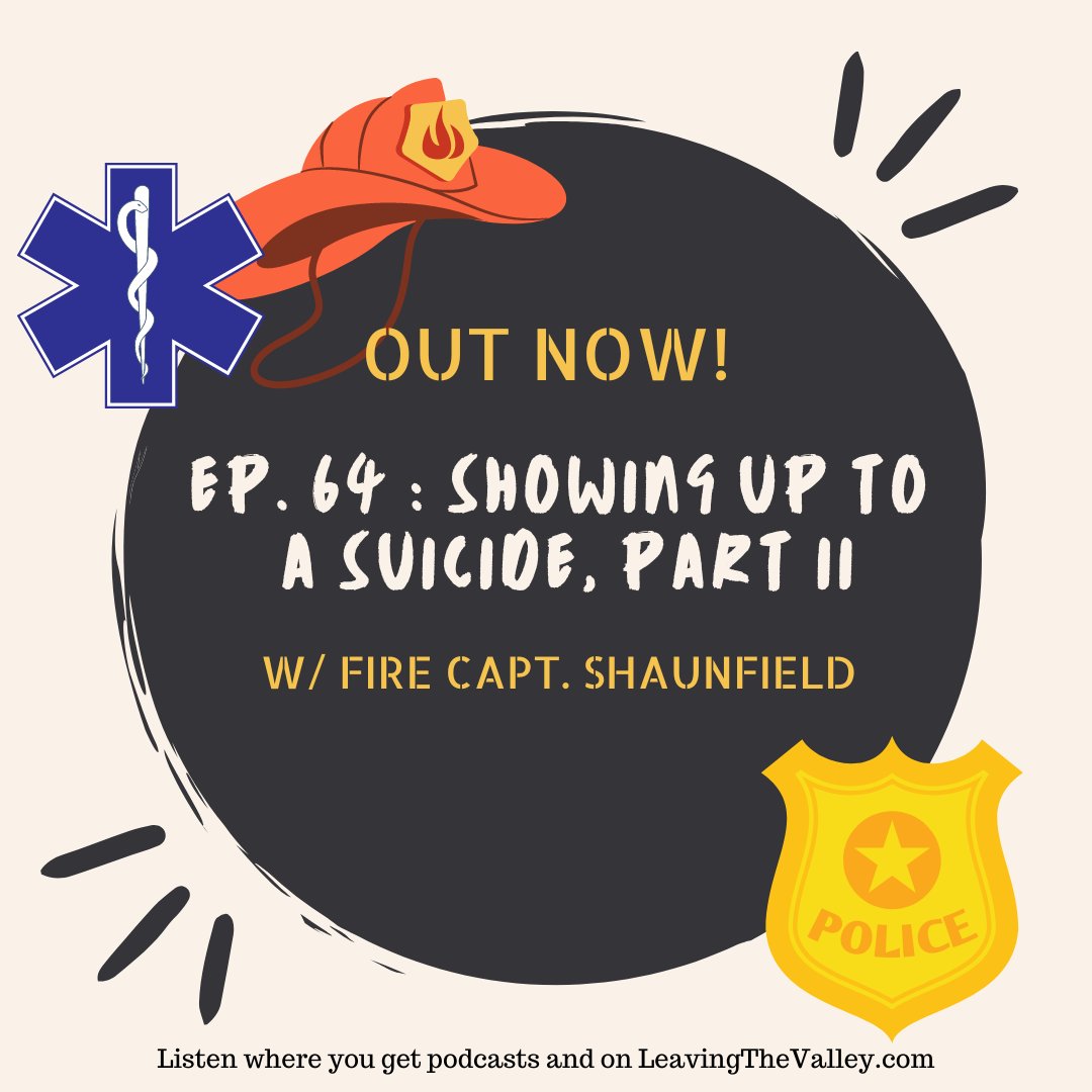 LeavingValley's tweet photo. The # 1 cause of death for First Responders is not in the line of duty. It's suicide. There's a direct link btwn trauma and suicide. Our #FirstResponders face trauma as a daily part of their jobs. Ep. 64 out NOW where you get podcasts and on https://t.co/E5NCZbcB7N #mentalhealth https://t.co/LwNRYrtjHt