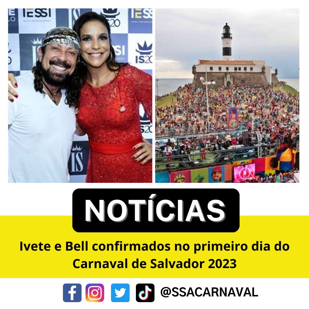 ssacarnaval's tweet photo. Confirmados!!! Os baianos @IveteSangalo e @BellMarques no primeiro dia do #CarnavaldeSalvador2023!! Todas as informações no https://t.co/xokt7f94er
#SSACARNAVAL #IVETESANGALO #BELLMARQUES #CARNAVAL2023
#CARNAVALSSA #SUCESSAOSSA https://t.co/a0uYXnApot