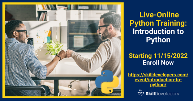 Sign up today for Python Training: Introduction to Python with Skill Developers. This 4-day course begins November 15, 2022, and is designed to cover Python foundations and equip students with in-demand Python skills. Enroll now: ow.ly/ZQ5M50KrvuS. #python #pythontraining