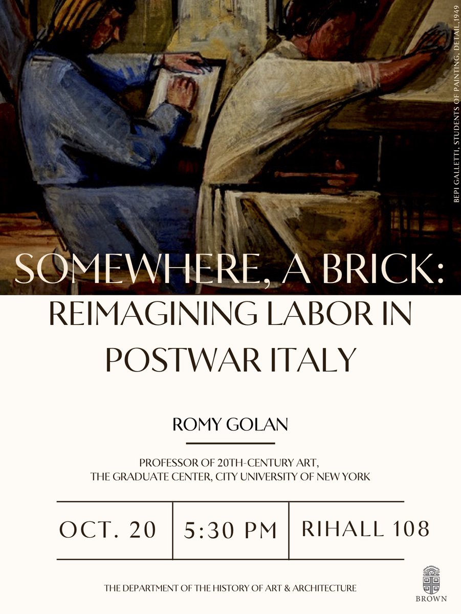 We are pleased to share that Prof. Romy Golan will give a talk tomorrow at 5.30pm at Brown University. The paper is titled, “Somewhere, A Brick: Reimagining Labor in Postwar Italy.”