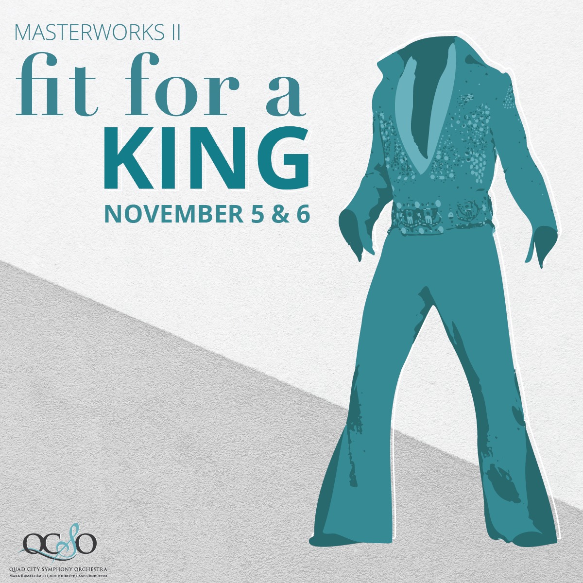 QCSO’s Masterworks II: Fit for a King 
promises grandiose surprises and a feature 
performance from QCSO principal bassoonist 
Benjamin Coelho on Michael Daugherty’s Dead Elvis. 

Join us on November 5 &amp; 6 : sforce.co/3D4tEht