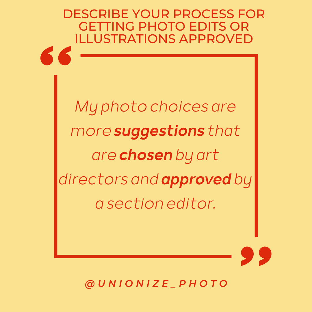 Unionize_Photo's tweet photo. We asked the WSJ Photo Editors to describe their process for getting photo edits or illustrations approved. Here's some insight: "My photo choices are more suggestions that are chosen by art directors and approved by a section editor." https://t.co/6jHIimMTpM