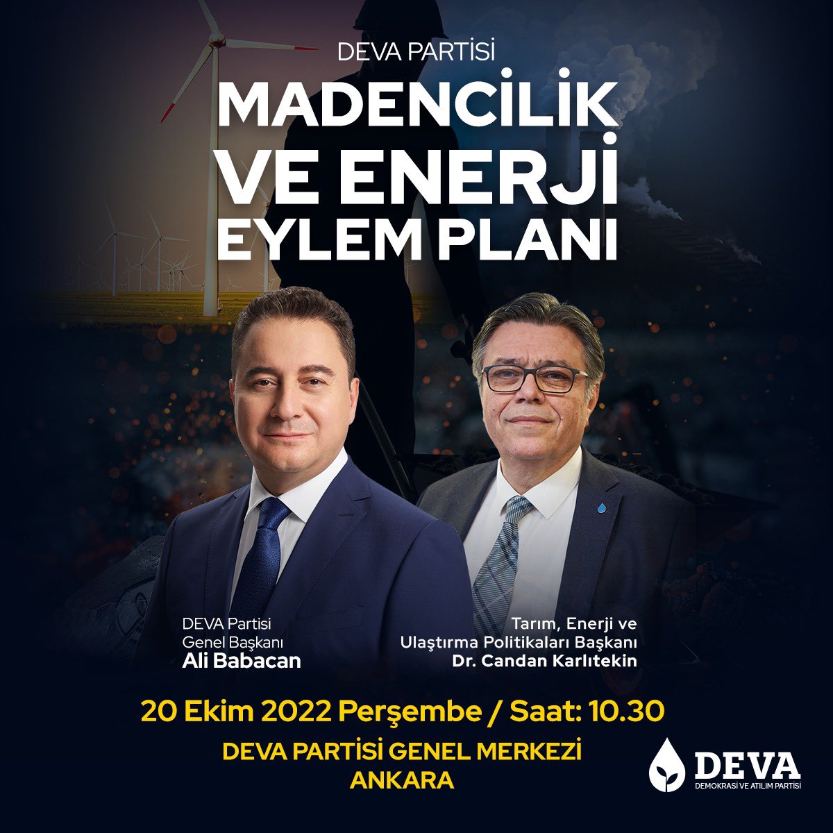 Tarım, Enerji ve Ulaştırma Politikaları Başkanımız @C_Karlitekin ile birlikte Madencilik ve Enerji Eylem Planımızı kamuoyu ile paylaşacağız. 🗓 20 Ekim Perşembe 🕰 10.30 📍 DEVA Partisi Genel Merkezi #EnerjideAtılım #MadendeGüven