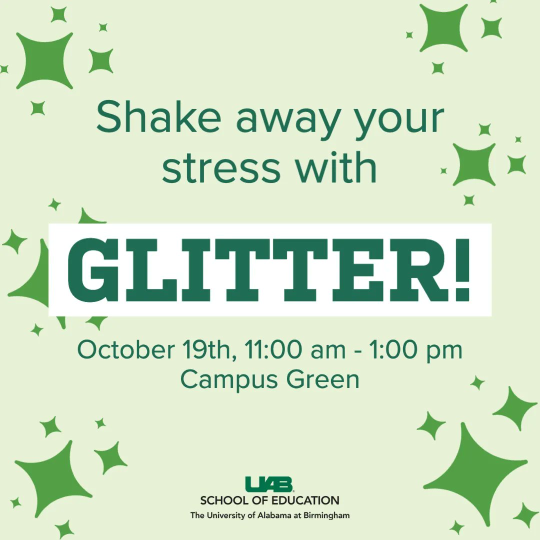 Shake the stress away with a fun GLITTER activity on the campus green today with our SOE faculty from 11:00 am to 1:00 pm. #UABeducation