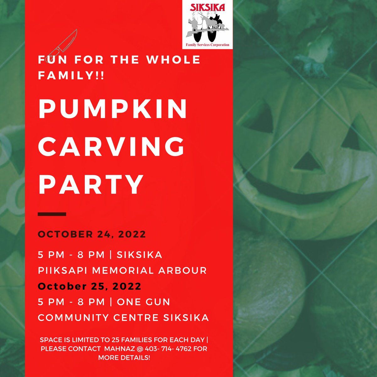 SiksikaFamily's tweet photo. Siksika White Buffalo-Family Resource Centre will be hosting a pumpkin carving event two days next week. Spots are limited to 25 families each day. Please contact Mahnaz @ 403-714-4762 for details!! #siksikafamilyservices https://t.co/4fjE5ZVoyN