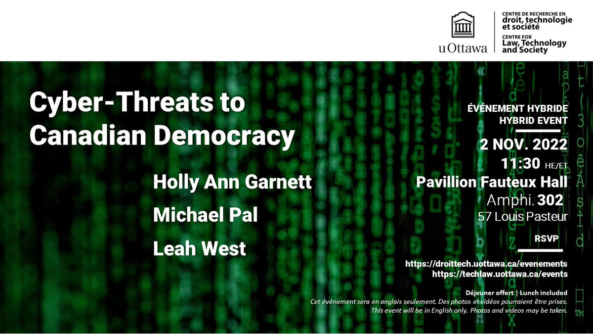 Join us on Nov. 2 at 11:30 ET for a conversation with @HollyAnnGarnett, @mikepalcanada & @leahwest_nsl on cyber-threats to Canadian democracy and elections! Lunch included! ℹ️/🎟 techlaw.uottawa.ca/events/cyber-t…