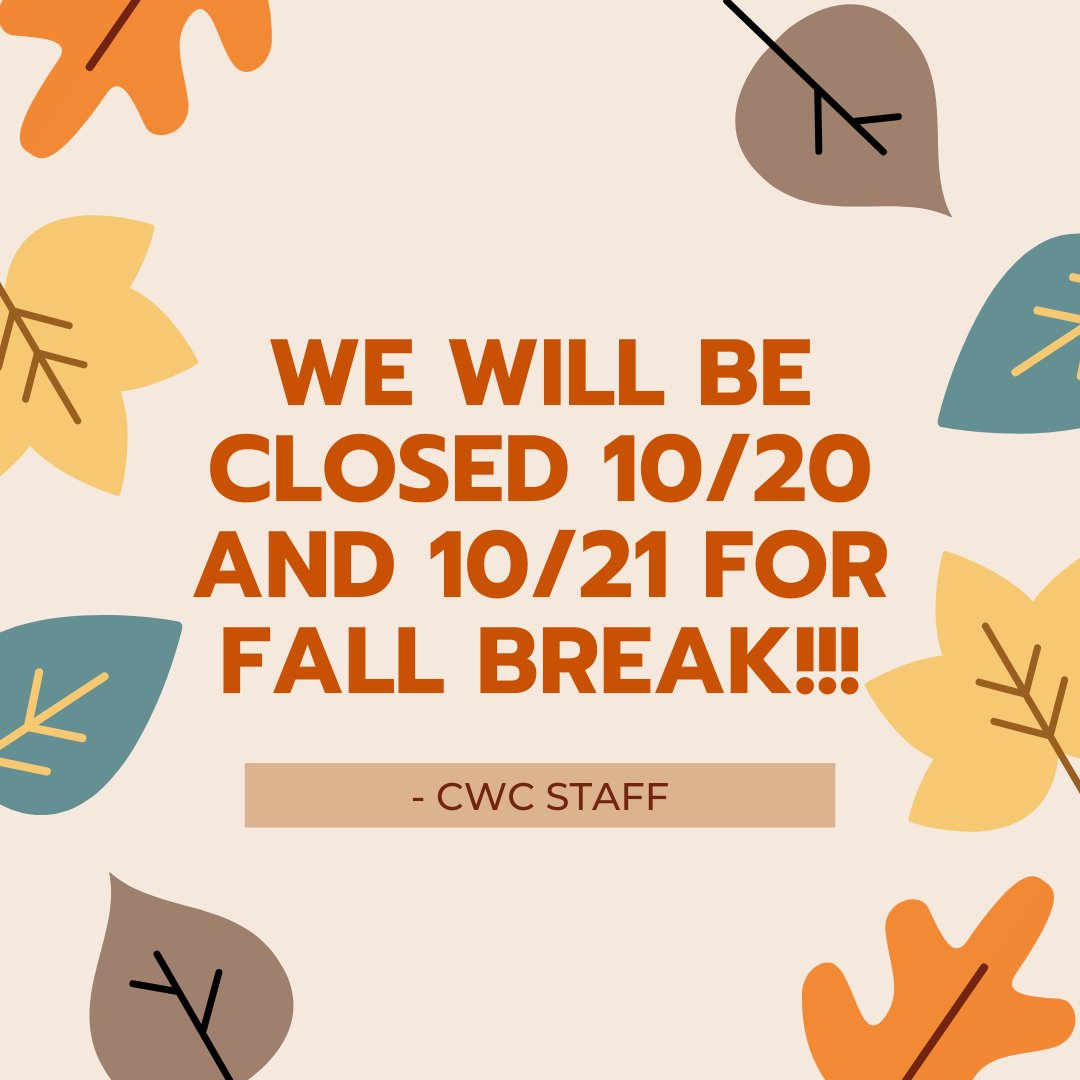 ucacwc's tweet photo. The CWC will be closed October 20th and 21st for fall break! Have a fun, safe weekend and we'll see you back here on Monday! https://t.co/gHisiZA9Te