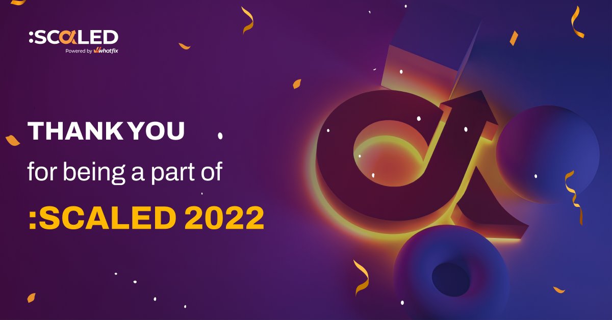 AND IT'S A WRAP! 👏😎

Thank you for being a part of our flagship event #scaled2022! Until next time👋
#whatfix #digitaladoption #DigitalTransformation