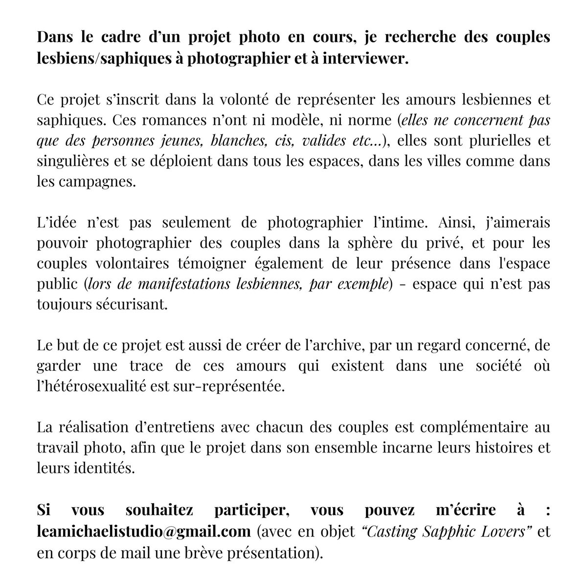💘 Dans le cadre d'un projet photo en cours, je recherche des couples lesbiens/saphiques à photographier et à interviewer. 📨 Si vous souhaitez participer, écrivez-moi à : leamichaelistudio@gmail.com (en objet “Casting Sapphic Lovers” et en corps de mail une brève présentation).