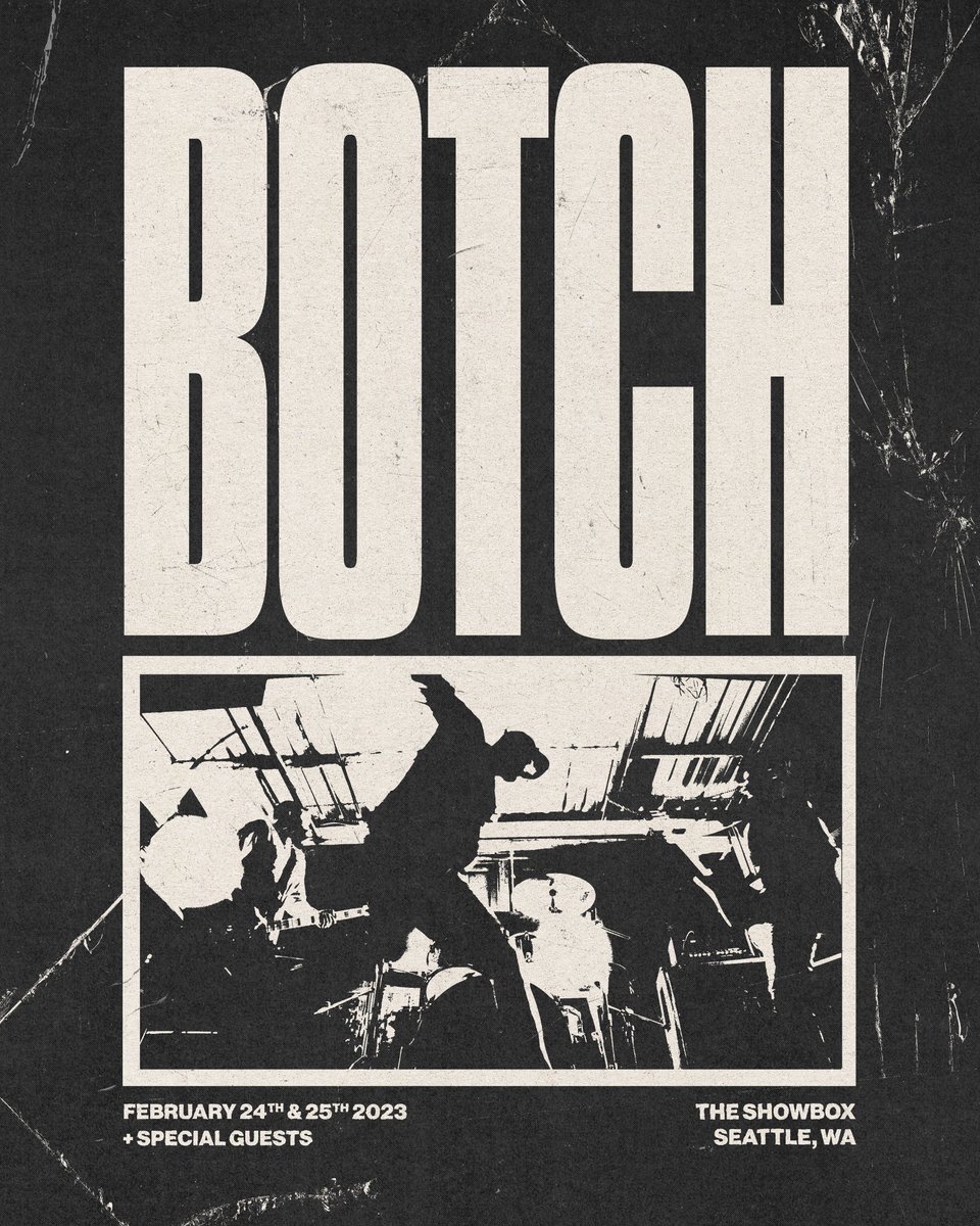 DavidKnudson's tweet photo. BOTCH // February 24 + 25, 2023 // The Showbox // Seattle, WA // All Ages

Tickets on sale Thursday, October 20 10am PT (limit 4)

🫠

https://t.co/iZ5i6YIm3i https://t.co/wBD9vPl9oJ