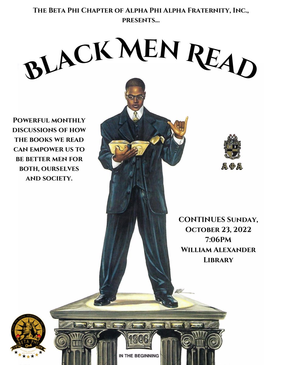 BetaPhi1938's tweet image. To the men of #myDU: you are cordially invited to the second B.M.R., hosted by the Brothers of the Beta Phi Chapter of ΑΦΑ 📚📖

Join us this coming Sunday @ 7:0️⃣6️⃣ PM in the Library for a powerful dialogue about the importance of black male literacy‼️

#GotoHighSchoolGotoCollege