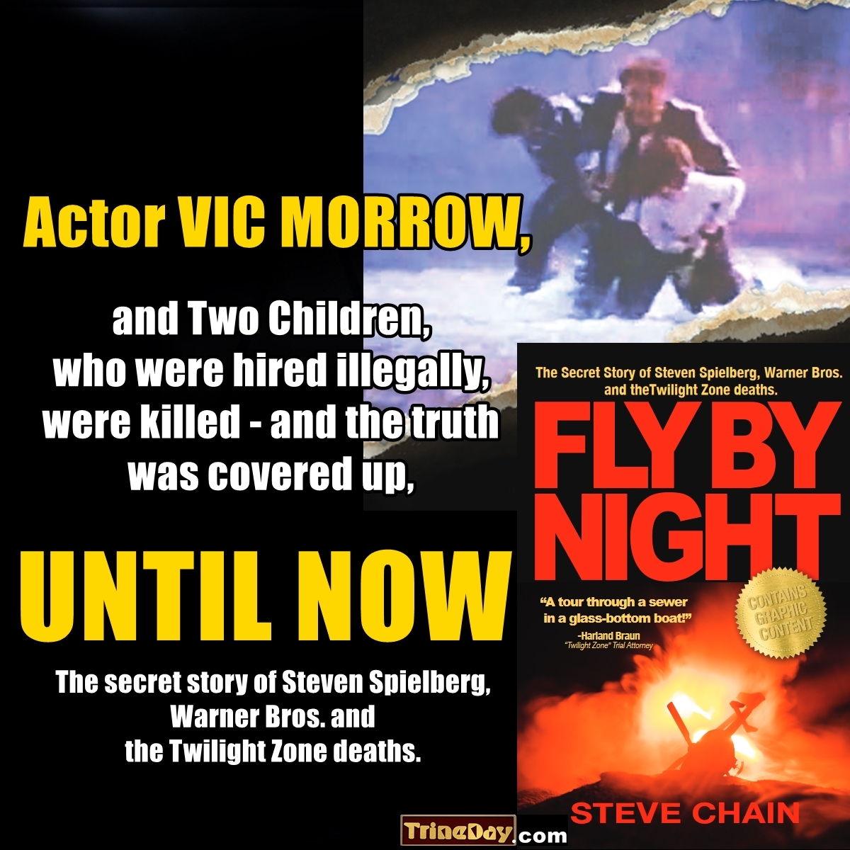 "The helicopter crash on the set of 'Twilight Zone: The Movie' – the Warner Bros. film co-produced by Steven Spielberg and John Landis – killed actor Vic Morrow, and two children who had been hired illegally."