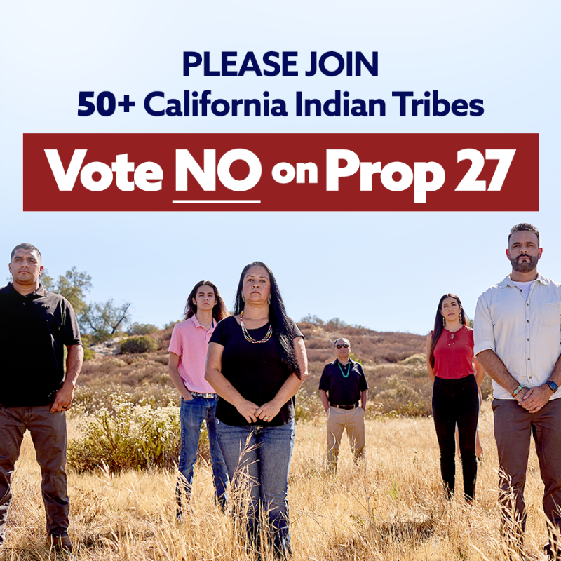 NoOnProp27's tweet photo. November is right around the corner, but it's not too late to join our growing coalition of 50+ CA Indian Tribes in voting NO on Prop 27! Prop 27 is not a "solution" to homelessness -- it's a deceptive scheme that would send 90% of profits out-of-state.