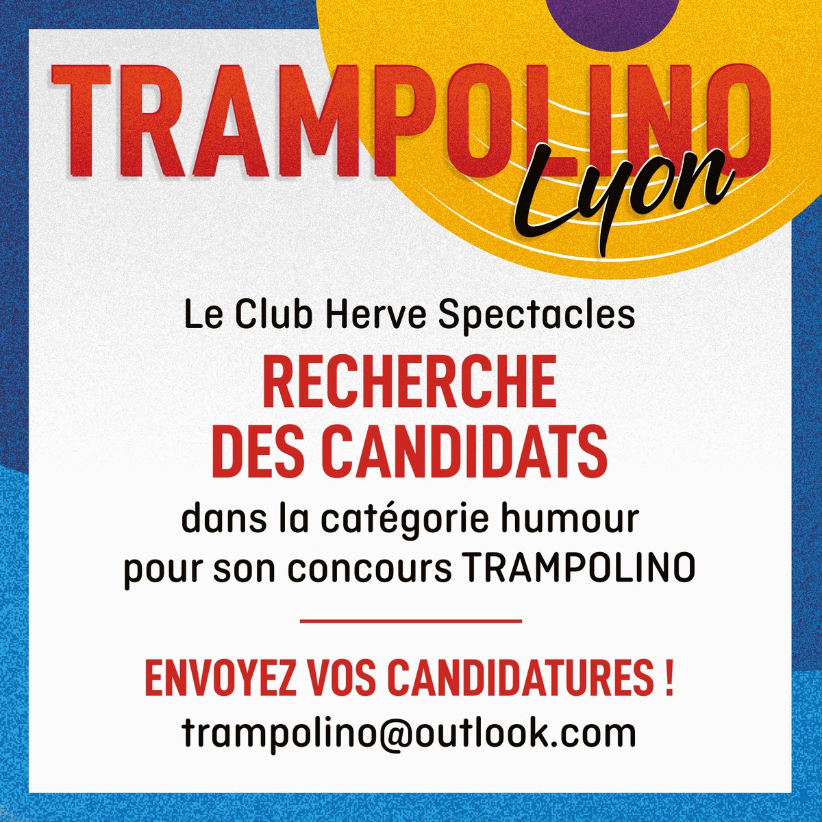 Clubherve's tweet photo. 📢 APPEL À #CANDIDATURE !!
Nous recherchons des candidats dans la catégorie #humour pour clôturer le casting de la 22e édition de notre #Concours  TRAMPOLINO qui aura lieu à Écully (69), le vendredi 25 novembre prochain.

envoyez nous votre candidature à trampolino@outlook.com. https://t.co/aCF7yF99I4