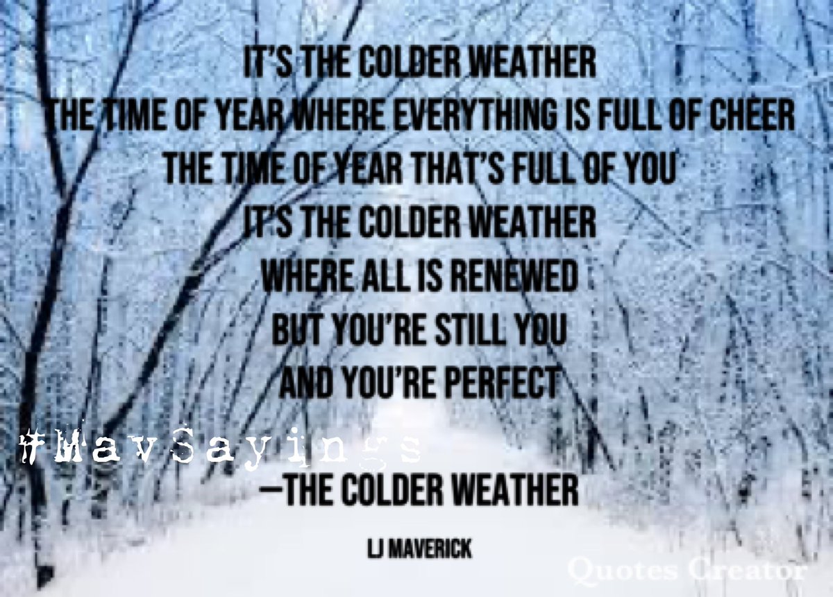 MavSayings's tweet photo. The Colder Weather
#mavsayings #mywords #qotd #fyp #fypシ #allaboutyou #poem #poetry #poetrycommunity #writersofinstagram #writersoftwitter #writingcommunity #writerslife #colderweather #happinessquotes #happiness #memories #youreperfect https://t.co/f3HkglWXhU