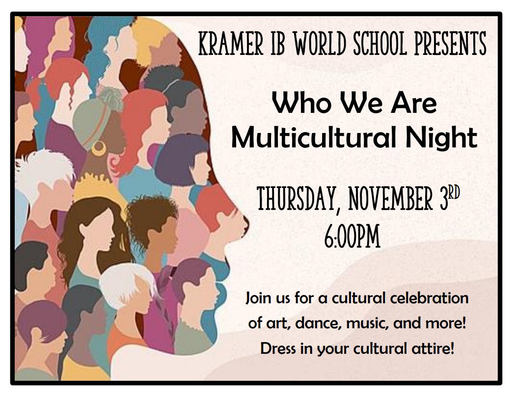 KramerDISD's tweet photo. SAVE THE DATE! Join us on November 3 for our Who We Are Multicultural Night where we will celebrate our cultural heritage and all the ways we make Kramer an amazing place to be!  @AttendanceDISD @kramerpta @JuanCordobaDISD https://t.co/VcASo5fnzJ