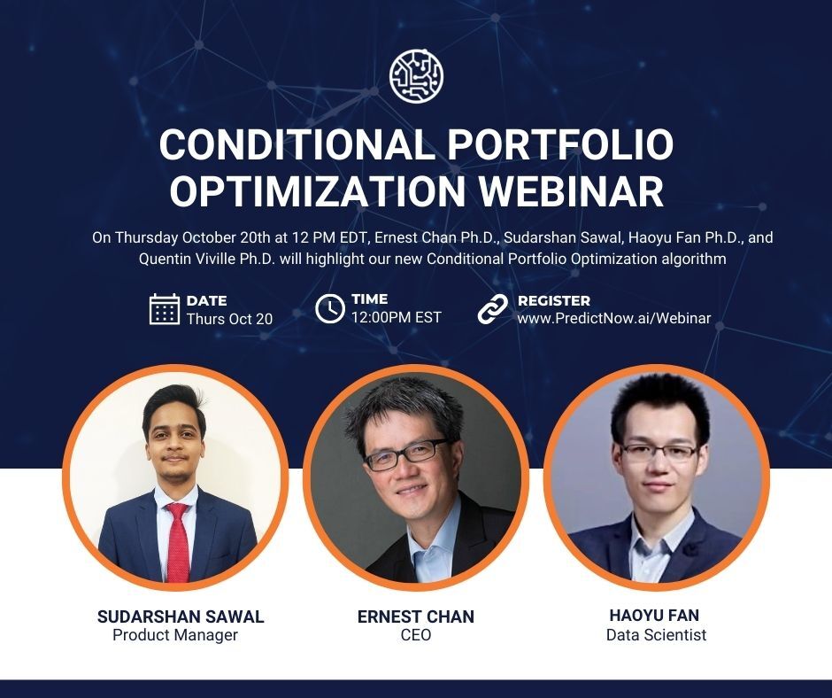 PredictNowAI's tweet image. Final reminder to sign up for our webinar tomorrow at 12 PM EDT!

In this webinar, Ernest Chan will highlight our new CPO product, which enables funds to easily optimize their portfolios while trying out different constraints

Register here:us06web.zoom.us/webinar/regist…