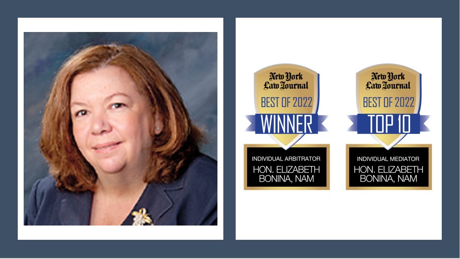 NAM Spotlight: Hon. Elizabeth Bonina (Ret.) voted #1 Arbitrator in NY.  She has mediated &amp; arbitrated cases involving complex coverage issues &amp; cases involving claims of sexual harassment and abuse. She was also  voted a Top 10 Mediator in the 2022 survey. Kudos  Judge Bonina!