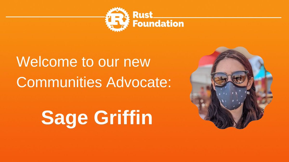 Today, <a href="/sgrif/">Sage Griffin 🏳️‍⚧️🏳️‍🌈</a> joined the Rust Foundation team as our new Communities Advocate. We're so excited that Sage is here to help promote positive &amp; productive communication between the Foundation, Rust project members, &amp; users. 

buff.ly/3EWVkGi