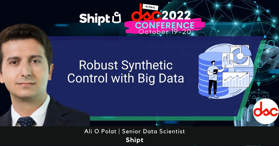 Going live soon!! October 19, from 3:45 PM - 4:05 PM, to hear Ali O. Polat of @Shipt discuss 'Robust Synthetic Control with Data Science' Join the session for FREE here: crowdcast.io/e/dscconf2022/… #dsc2022