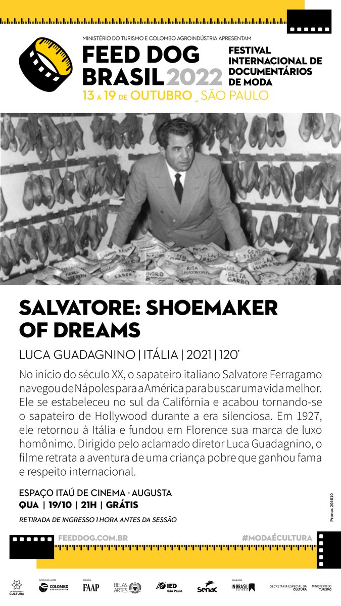 feeddogbr's tweet photo. ÚLTIMO DIA de FEED DOG BRASIL 2022! O Festival Internacional de Documentários de Moda se encerra nesta quarta-feira 19/10 com uma sessão às 21h do documentário sobre vida e obra do sapateiro italiano Salvatore Ferragamo. https://t.co/Kg77ut5nw1