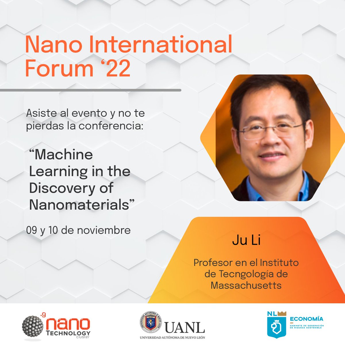 clusternano's tweet photo. ¡Aparta la fecha! En nuestro Nano International Forum '22 tendremos la paricipación de Ju Li, y su plática "Machine learning in the discovery of nanomaterials".
#ClusterNano #NIF22 #MachieLearning https://t.co/5E0sVX8YBm