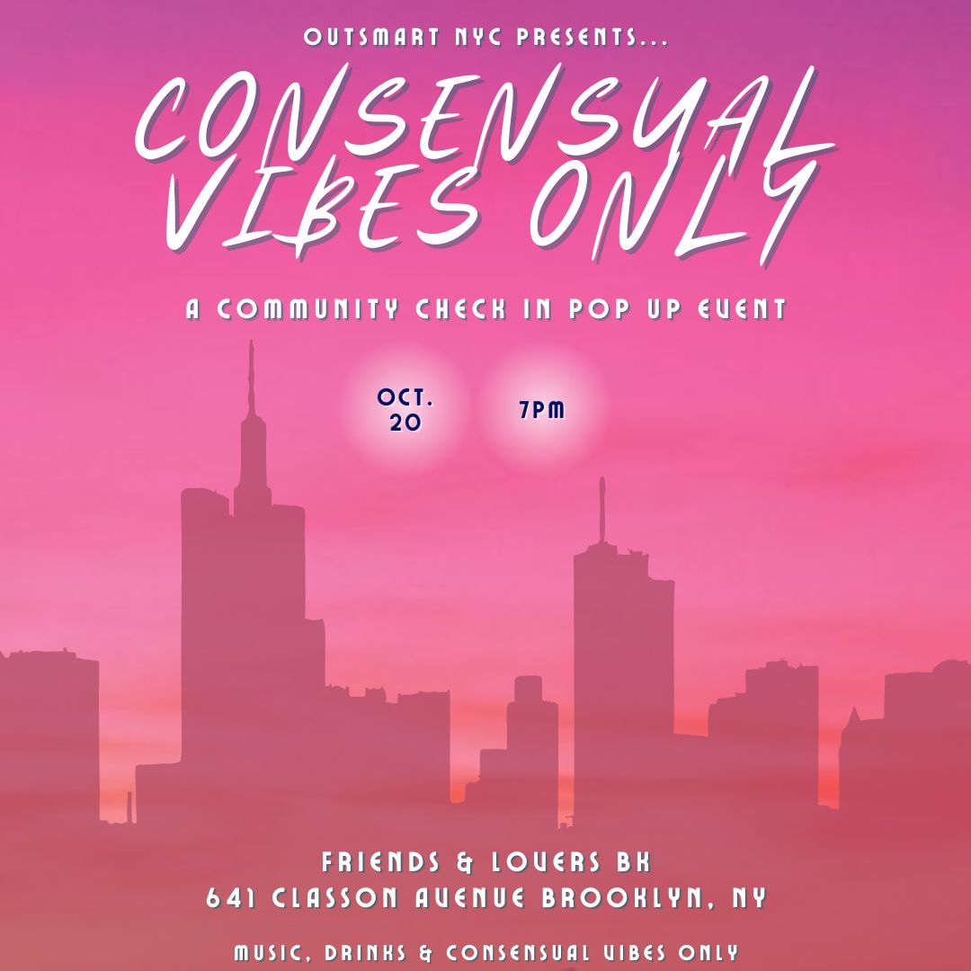 TOMORROW ✨ THURS. Oct. 20th ✨ 7pm-9:3pm ✨ @friendsloversbk ✨ Join us for Consensual Vibes Only ✨ A community pop up where we discuss safety in nightlife with members of the nightlife community in a casual setting over drinks and tunes!