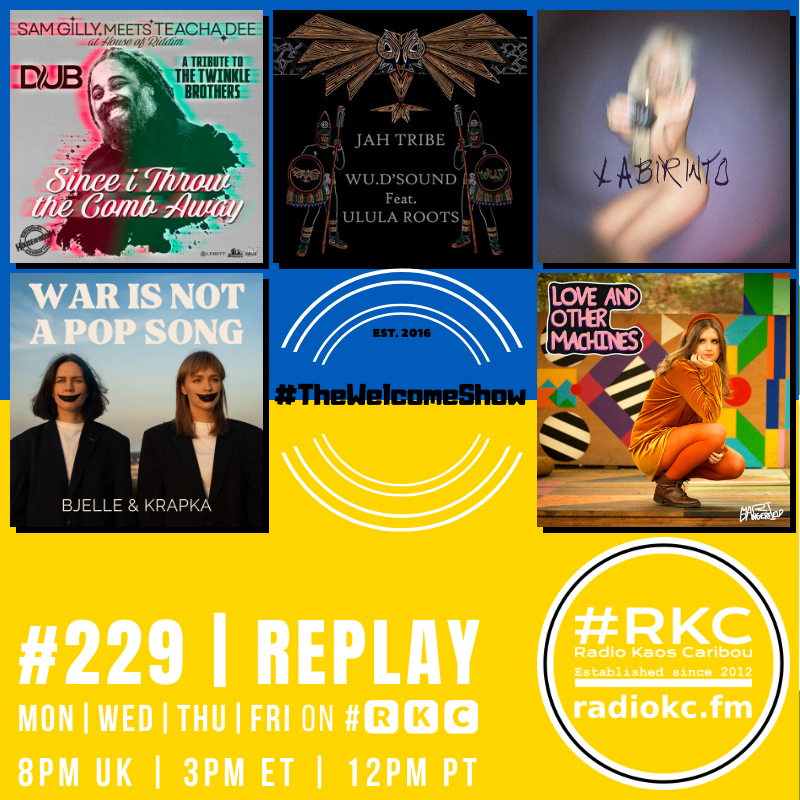 RadioKC's tweet photo. Coming up on #🆁🅺🅲
in #TheWelcomeShow
▂▂▂▂▂▂▂▂▂▂▂▂▂▂
EP #229 | 2022 #REPLAY
▂▂▂▂▂▂▂▂▂▂▂▂▂▂

Sam Gilly x @iamteachadee x @houseofriddim | @sound_wu x Ulula Roots | @giudimusic | Bjelle x Krapka | @MariDangerfield

🆃🆄🅽🅴 📻 https://t.co/Vzqms72Dbp https://t.co/MHVfs9vzab