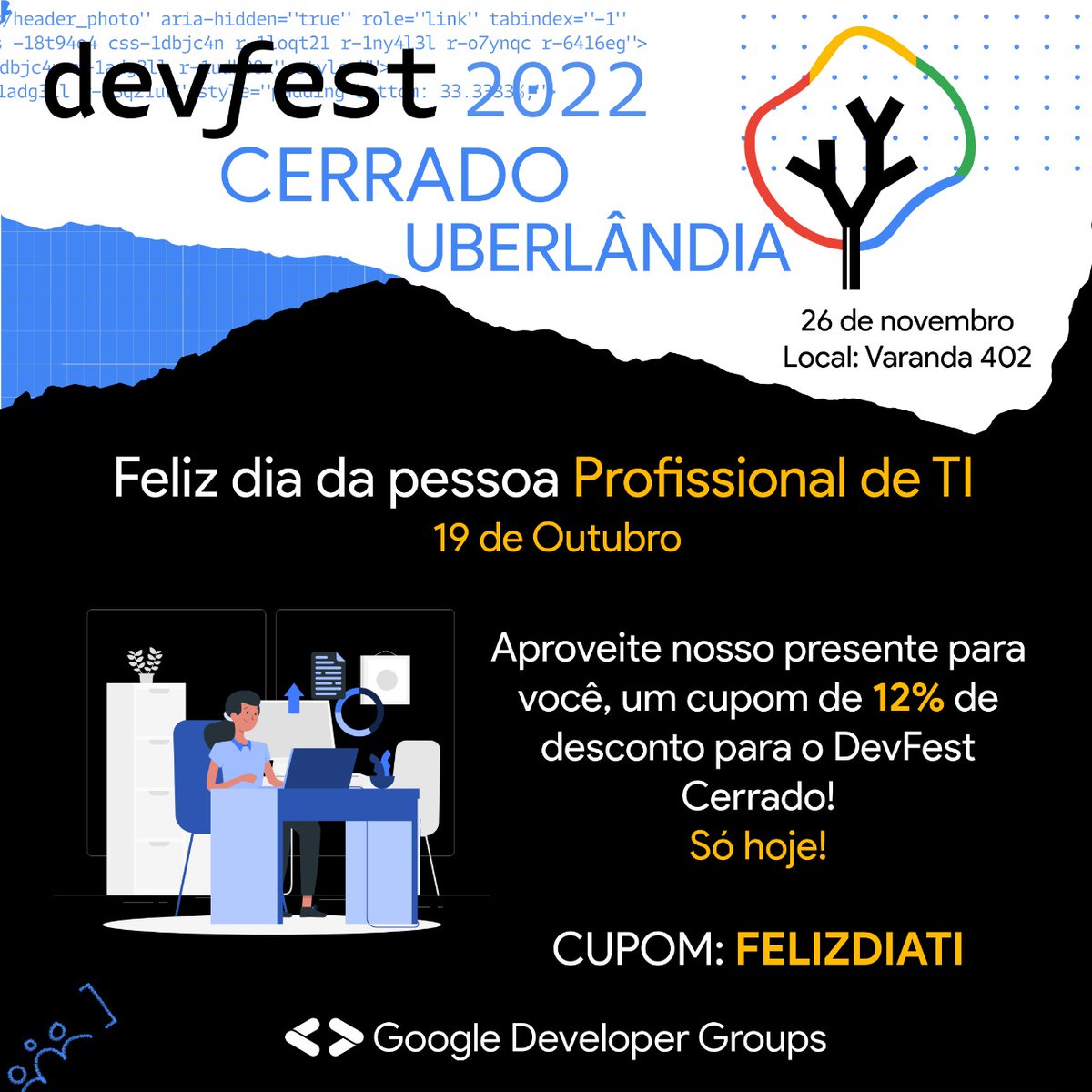 tacioSmedeiros's tweet photo. Hoje no #diaProfissionalTI o #DevFestCerrado está disponibilizando um cupom de 12% de desconto corre lá
https://t.co/nmDTl5OQcz https://t.co/OK1lOAFeOc