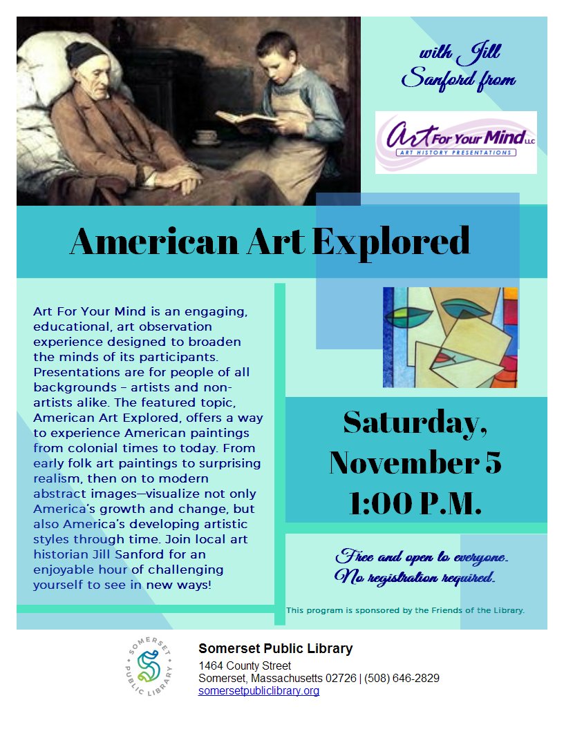 somersetlibrary's tweet photo. Join us November 5 at 1 PM for an American art observation experience by local art historian Jill Sanford. Explore folk art, realism, and modern abstract images to visualize not only America's growth but also its developing artistic styles through time. Free and open to everyone! https://t.co/962ftSXtPC