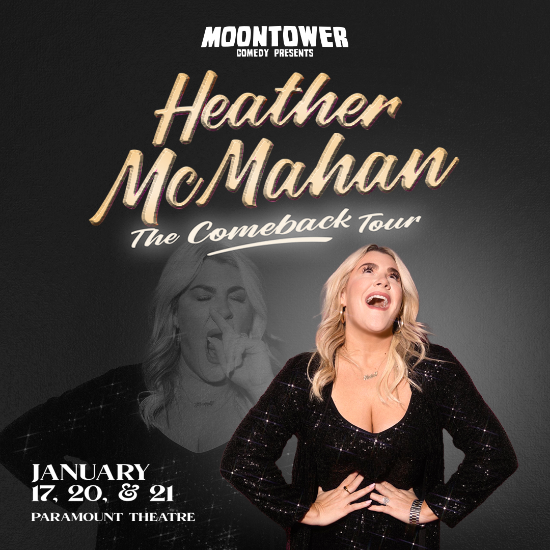 JUST ANNOUNCED 🎙️ Moontower Comedy and Outback present @HeatherKMcMahan: The Comeback Tour at @paramountaustin for THREE SHOWS 1/17, 1/20, and 1/21. Tix on sale Friday, October 21st at 10am 🎫 bit.ly/3sayfse