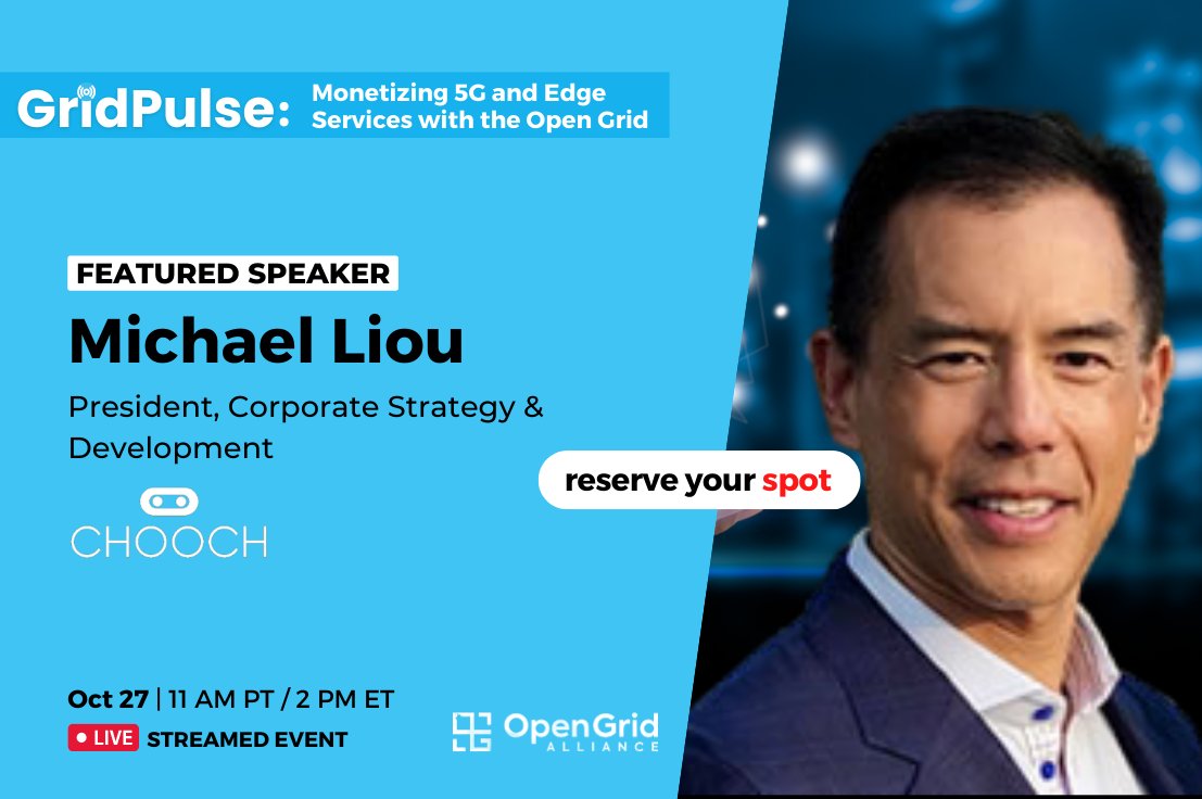 Register now for a deep dive on ‘GridPulse: Monetizing 5G and Edge Services with the Open Grid’ – featuring Michael Liou, President, Corporate Strategy &amp; Development at <a href="/Chooch_AI/">Chooch AI</a> 

Thursday, Oct. 27th
11AM PT / 2PM ET
register.gotowebinar.com/register/52947…
 #opengridalliance #5G