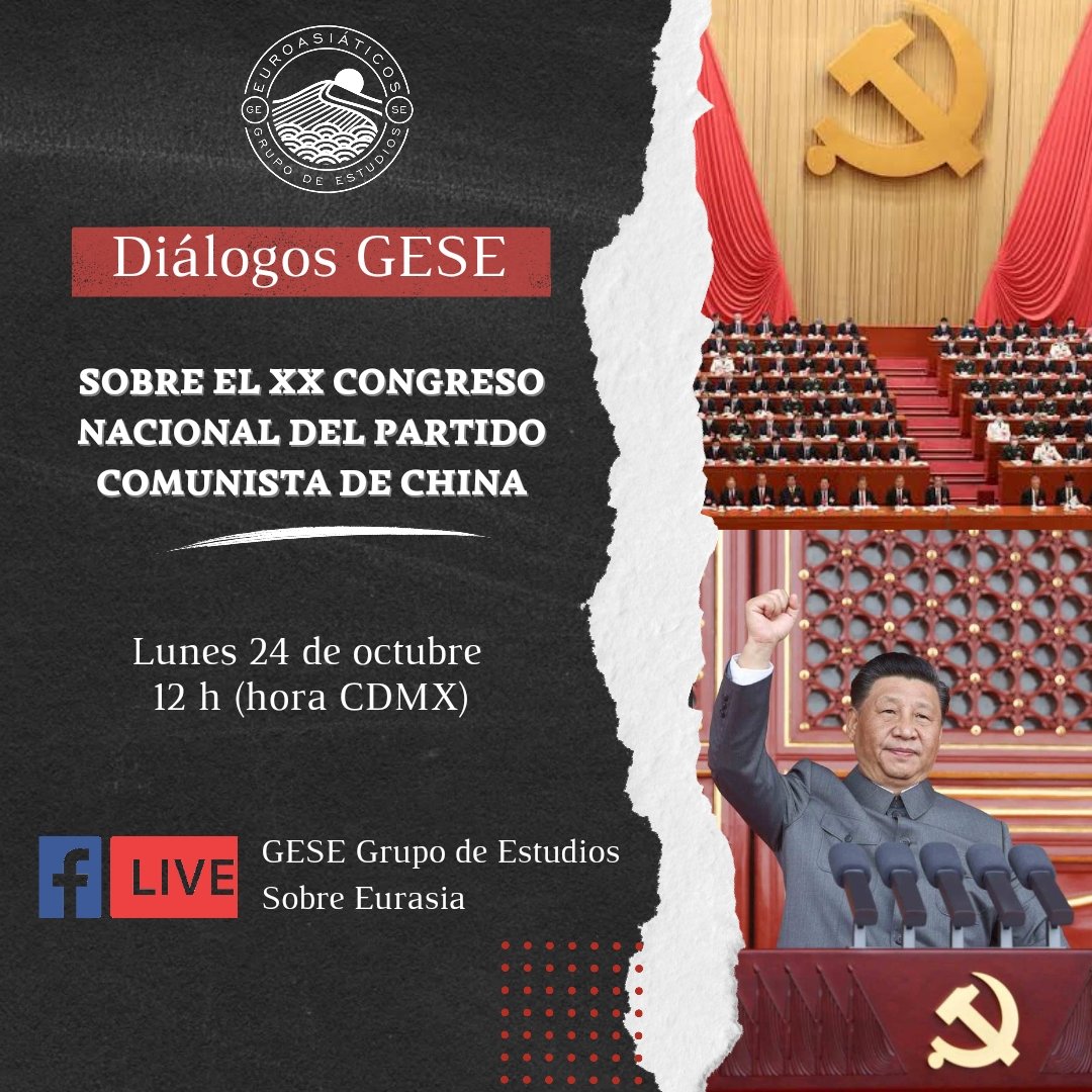 Volvemos con #DiálogosGESE, ahora con una mesa sobre el 20 Congreso Nacional del Partido Comunista de #China.

¡No se la pierdan!