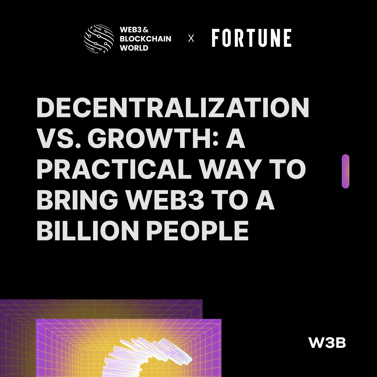We're joining <a href="/FortuneMagazine/">FORTUNE</a>, ahead of the upcoming #W3B2022 to talk about Decentralization vs. growth: A practical way to bring Web3 to a billion people. bit.ly/3ASSEWu