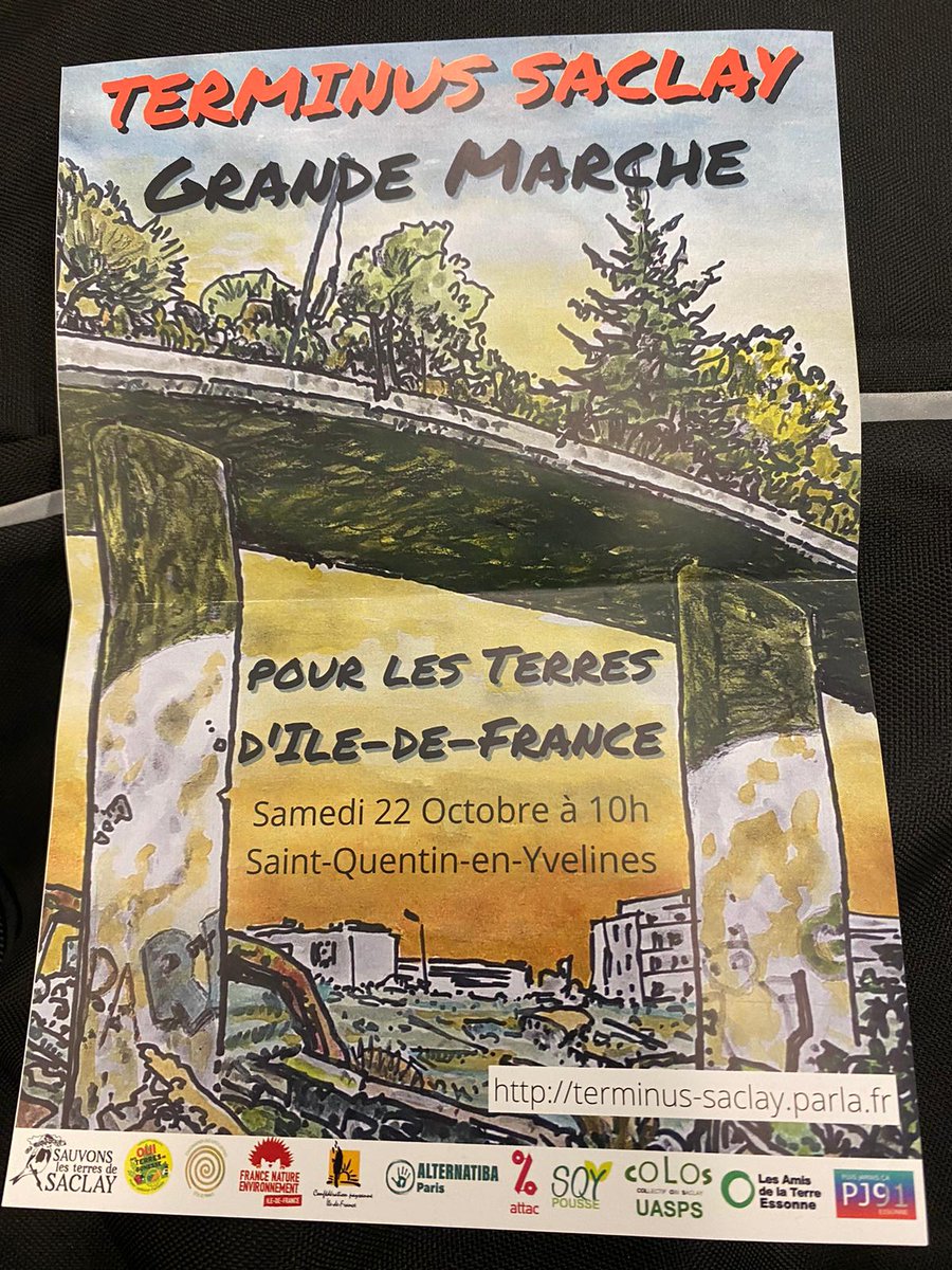 Marche pour les terres d'Île-de-France! 22 Octobre A coalition of groups including Collectif contre la ligne 18 and XR - RER B SOUTH terminus-saclay.parla.fr #TerminusSaclay