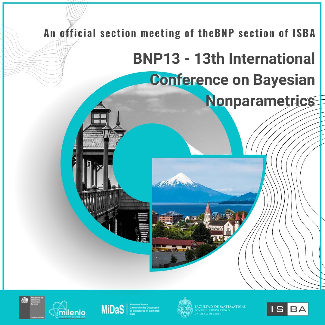 MiDaS_Chile's tweet photo. Del 24 al 28 de octubre se realizará BNP13,  Bayesian Nonparametrics Conference, reunión de la sección oficial de la Sociedad Internacional para el Análisis Bayesiano (ISBA) copatrocinada por el Instituto de Estadística Matemática (IMS) y @FacultadMAT_UC 
https://t.co/QKK7All49A https://t.co/miKJGlUJ9t
