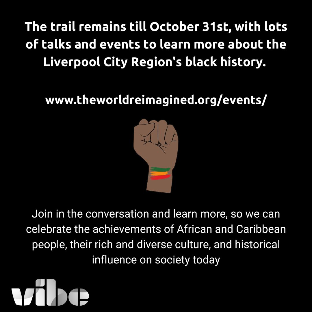This year's theme for Black History Month is Time for Change: Action Not Words.

There are lots of Black History Month events taking place in the Liverpool City Region, to share stories, uplift black voices and inspire others.
theworldreimagined.org/events/