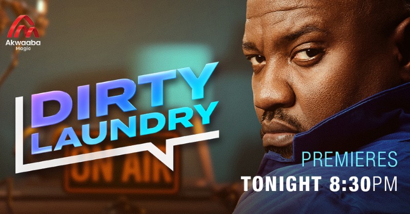AkwaabaMagic's tweet photo. It’s #DirtyLaundry season premiere tonight! 🔥 🙌🏾 

Are you ready? Set your alarms!

⏰ 8:30pm
📺 #AkwaabaMagic DStv ch 150 and GOtv Supa ch 101.